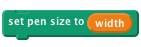     set pen size to (width)