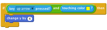     if < <key [up arrow v] pressed?> and <touching color [#FFFF00]?> > then
        change y by (4)
    end