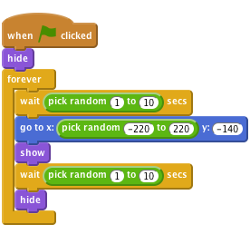     when FLAG clicked  
    hide
    forever
    wait (pick random (1) to (10)) secs
    go to x:(pick random (-220) to (220)) y:(-140)
    show
    wait (pick random (1) to (10)) secs
    hide
    end